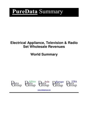cover image of Electrical Appliance, Television & Radio Set Wholesale Revenues World Summary